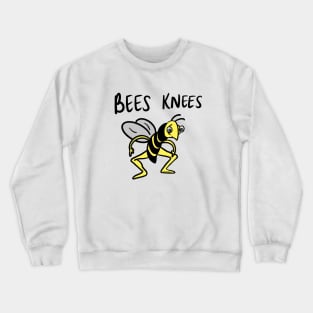 bees knees Crewneck Sweatshirt